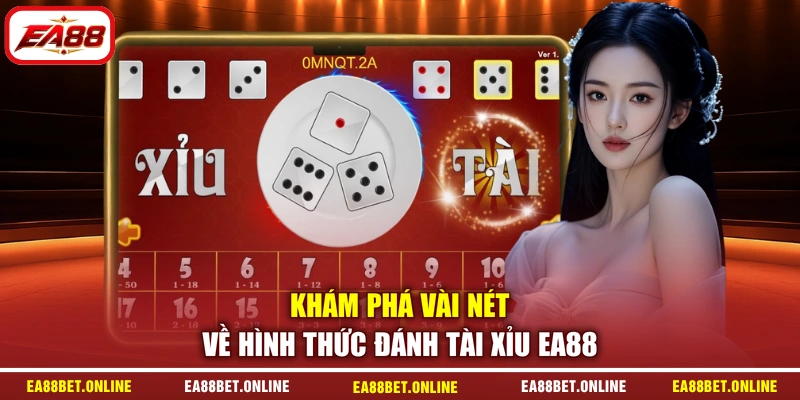 Khám phá vài nét về hình thức đánh Tài Xỉu EA88